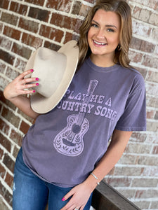 Play Me a Country Song Tee